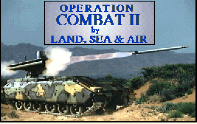 Cover image for Operation Combat II - By Land, Sea, & Air